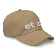 Load image into Gallery viewer, et at., Dad hat