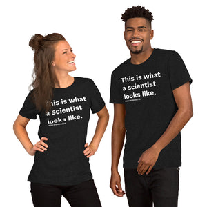 This is What a Scientist Looks Like T-Shirt