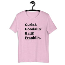 Load image into Gallery viewer, Curie &amp; Goodall &amp; Ball &amp; Franklin T-Shirt